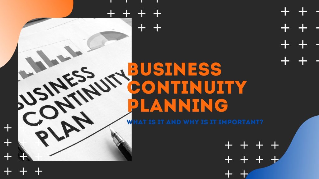 What is a Business Continuity Plan and Why It's Essential?