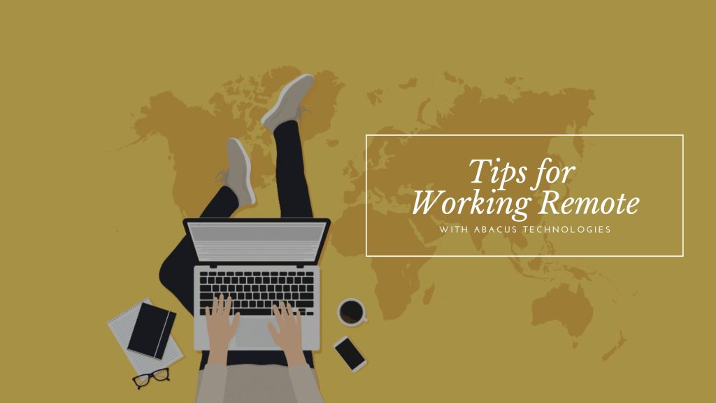 4 Tips for Working Remotely During the Coronavirus